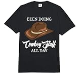 Been Doing Cowboy Stuff All Day Funny Cowboy Comfort...