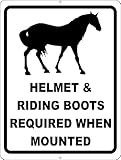 Helmet & Riding Boots Required When Mounted Sign. 8' X...
