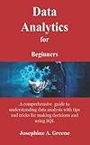 Data Analytics for Beginners: A comprehensive guide to...