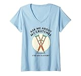 Women's Ask Me About My Crutches Funny Recovery Humor...