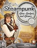 Steampunk Gear, Gadgets, and Gizmos: A Maker's Guide to...