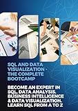 SQL and Data Visualization - The Complete Bootcamp:...