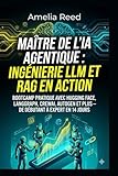 MAÎTRE DE L'IA AGENTIQUE : INGÉNIERIE LLM ET RAG EN...