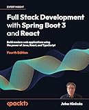 Full Stack Development with Spring Boot 3 and React:...