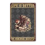 Retro Tin Sign Life is Better in Hiking Boots Metal...