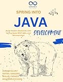 Spring into Java Development : Build Modern Backends...