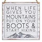 Interesting Sign When Life Gives You Mountains Put on...